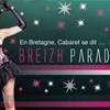 Cabaret Breizh Paradise Bretagne Finistère